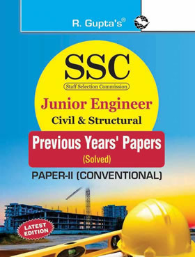 RGupta Ramesh SSC: Junior Engineer - Civil & Structural (Paper-II: Conventional) Previous Years' Papers (Solved) English Medium